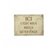 Plaque ici c'est bien mieux qu'en face 15x21cm